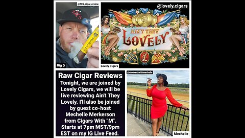 Raw Cigar Reviews (Episode 42) - Lovely Cigars (Guest Host Mechelle Merkerson of Cigars with "M")