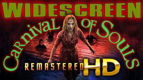 Carnival Of Souls - FREE MOVIE - HD WIDESCREEN REMASTERED - CULT HORROR FILM
