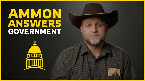 Ammon Answers - What does Ammon think about the Government?