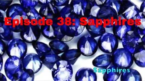 Episode 38: Sapphires