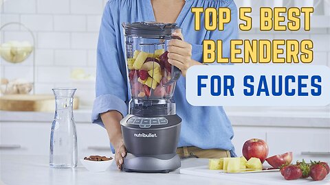 Top 5 Best blenders for sauces review in 2024