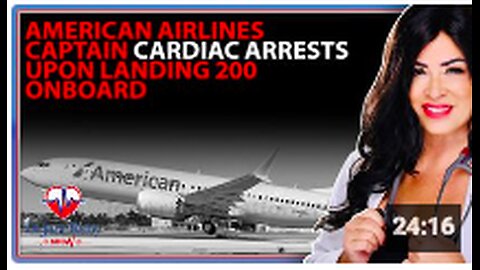 American Airlines Captain Cardiac Arrests Upon Landing 200 Onboard