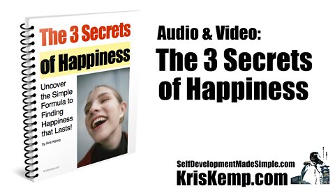 The 3 Secrets of Happiness (e-book) - Video & Audio