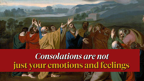 Discernment of Spirits | Rule #3: Consolations and True Peace