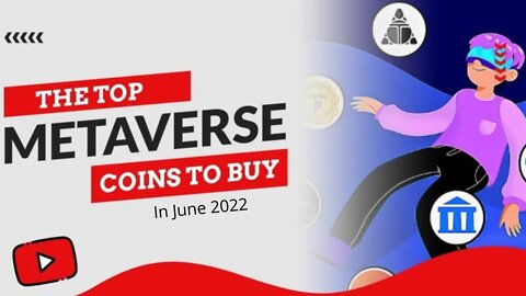 Top 10 Underrated Metaverse Coins to Buy in June 2022
