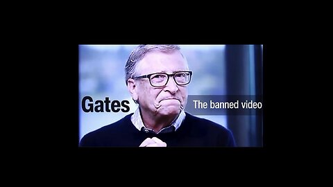 Bill Gates - The Banned Video