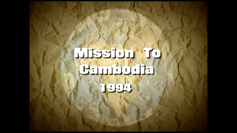 Mission to Cambodia 1994