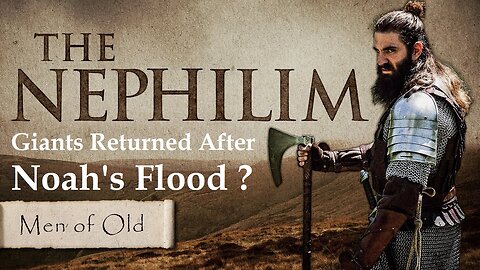 How Nephilim Giants Returned After Noah's Flood [mirrored]