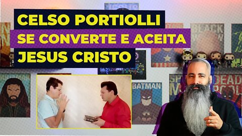 CELSO PORTIOLLI emociona com vídeo da sua CONVERÇÃO A JESUS