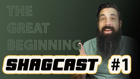 SHAGCast #1 - The Great Beginning