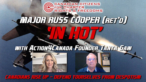 Major Russ Cooper (Ret'd) "In Hot" with Action4Canada founder Tanya Gaw