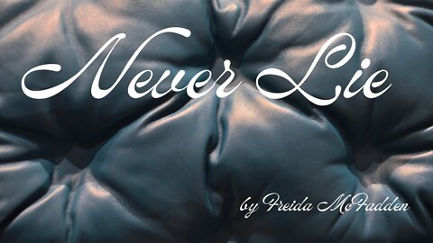 NEVER LIE by Freida McFadden