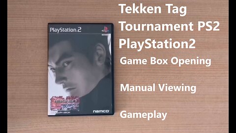 Tekken Tag Tournament PS2 PlayStation2 Action Fighting Game Box Opening Manual Viewing and Gameplay