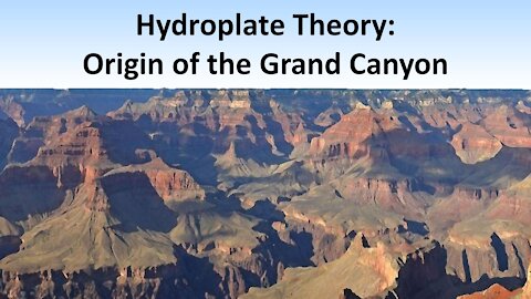 Hydroplate Theory: Origin of the Grand Canyon