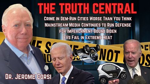 Crime in Dem-Run Cities Worse Than You Think; Media Runs Defense for Impeachment-Bound Biden