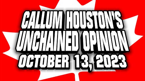 UNCHAINED OPINION OCTOBER 13, 2023!