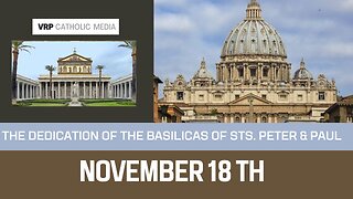 The Dedication of the Basilicas of Sts. Peter & Paul