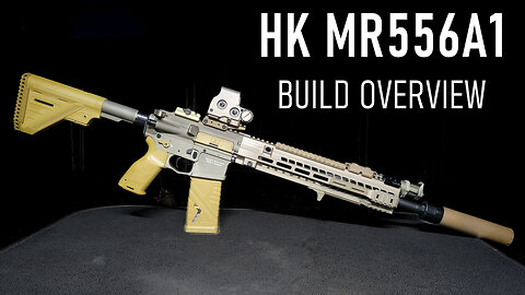 HK MR556A1 Build Overview