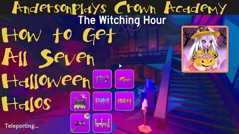 AndersonPlays Roblox Crown Academy - How to Get All 7 Halos - Witching Hour Halloween 2020