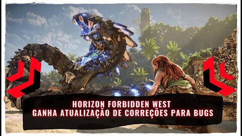 Horizon Forbidden West Ganha Atualização de Correções para Bugs de Bloqueio de Progressão