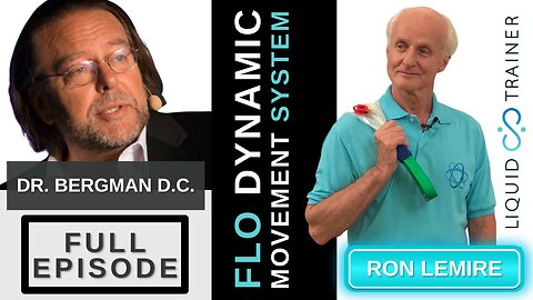 "FLO Dynamic Movement System" Dr. B with Ron Lemire - Full Episode