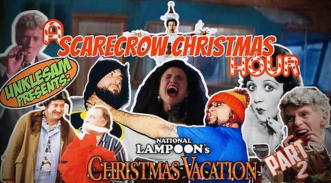 Scarecrow Hour - Christmas Vacation -Part 2