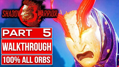 SHADOW WARRIOR 3 Gameplay Walkthrough PART 5 No Commentary (All Orbs Upgrades)