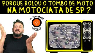 Porque Rolou o TOMBO DE MOTO na Motociata de São Paulo?