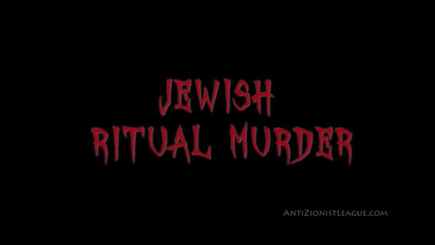 JEWISH RITUAL MURDER - How Jews Raped and Murdered Children Throughout History