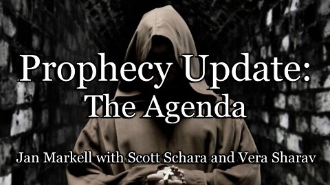Prophecy Update: The Agenda