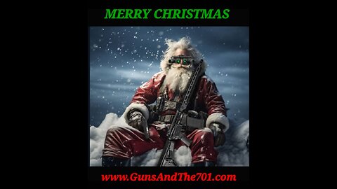 PREVIEW - Episode #73 - MERRY CHRISTMAS - G&The701 - Dec 20th, 2023 - www.GunsAndThe701.com