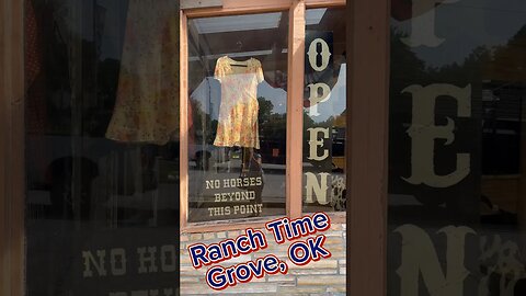 Ranch Time | Small Town Shopping | Grove, Ok #ShopSmall #GroveOK #GrandLake