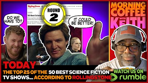 Morning Coffee with Keith | Top 25 places of RollingStone's Best 50 Sci-Fi TV Shows of All Time