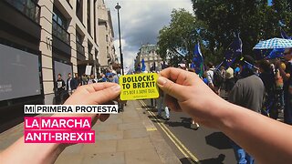 Mi primera protesta: La marcha anti Brexit
