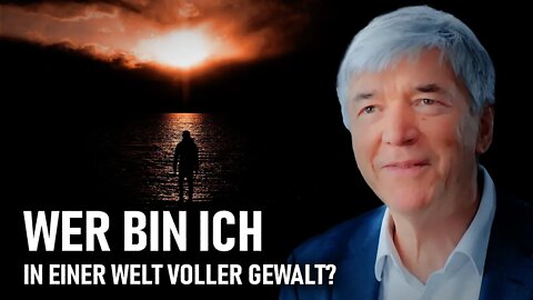 Wer bin ich in einer Welt voller Gewalt? | Prof. Dr. Franz Ruppert