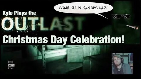 The 6th Annual OUTLAST (belated) Christmas Stream! LIVE w/ Kyle! (PS5 Gameplay)