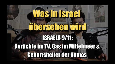 🟥 ISRAELS 9/11: Was in Israel übersehen wird (23.10.2023 ⎪ Teil 1)