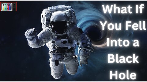 What If You Fell Into a Black Hole