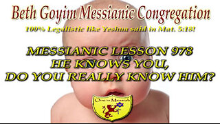 BGMCTV MESSIANIC LESSON 978 HE KNOWS YOU