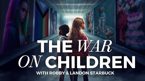 The War on Children by Starbuck Studios