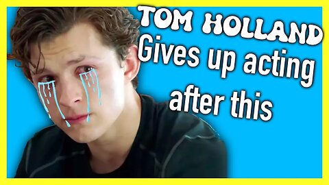 Tom Holland Is Acting Like A Cry Baby