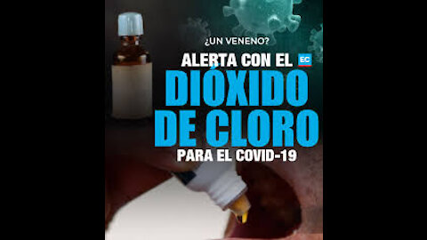El Dióxido de cloro y su uso para tratar el Covid-19... Nosmintieron.tv