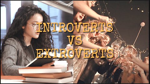 INTROVERTS VS EXTROVERTS (why it doesn't matter which one you are)