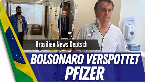 Brasiliens`s Präsident Bolsonaro verspottet Pfizer.