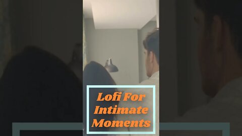 Lofi for Intimate Moments - Promo 3