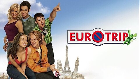 EuroTrip Trailer (2004)