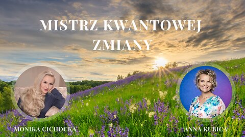 Mistrz Kwantowej Zmiany. Dwupunkt, Techniki Kwantowe, Kreacja | Monika Cichocka, Anna Kubica