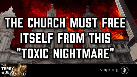 13 Jan 23, T&J: The Church Must Free Itself from This Toxic Nightmare