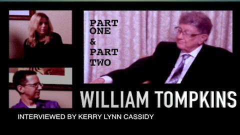 Kerry Cassidy interviews William tompkins.