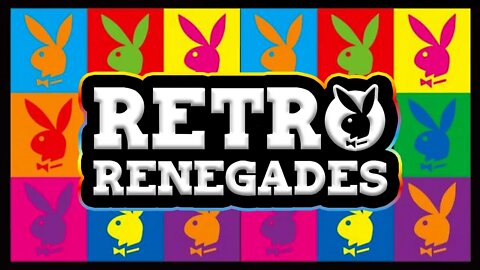 Retro Renegades - Episode: Playboy Bunnies and Honey's